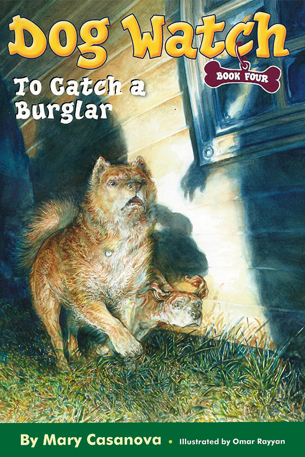 Dog Watch 4 - To Catch a Burglar